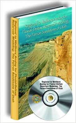 Regional to Wellbore Analog for Fluvial-Deltaic Reservoir Modeling: The Ferron Sandstone of Utah